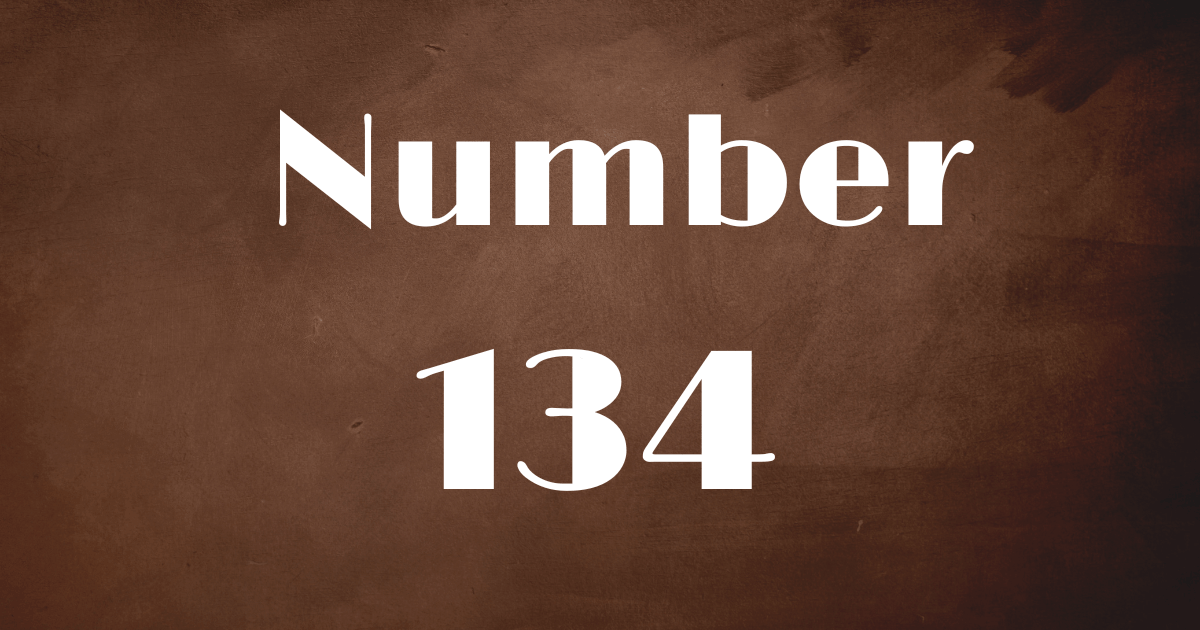 Angel Number 134