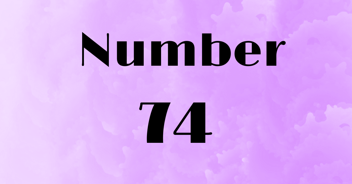 Angel Number 74